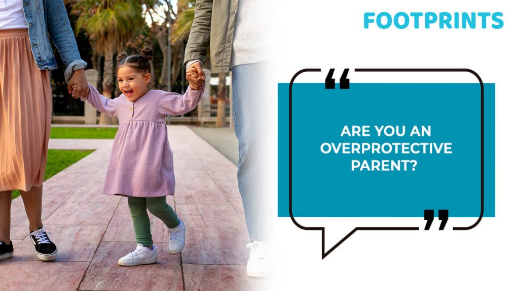 Are You An Overprotective Parent