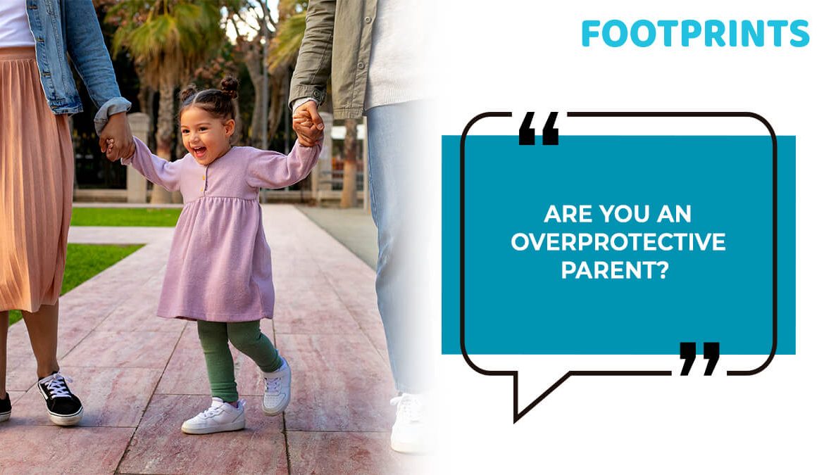 Are You An Overprotective Parent