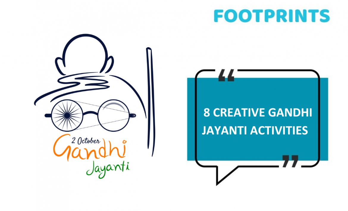 8 Creative Gandhi Jayanti Activities