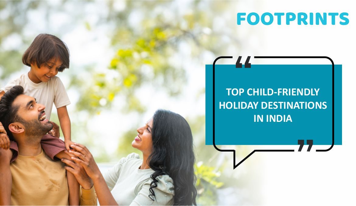 Top Child-Friendly Holiday Destinations in India for Memorable Family Trips